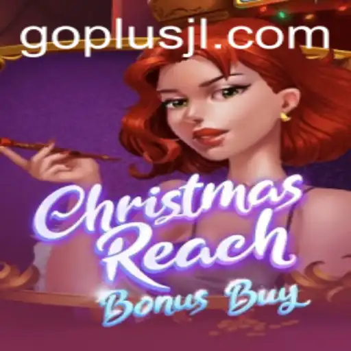 Discovering ChristmasReachBonusBuy: A Festive Gaming Experience with GO PLUS