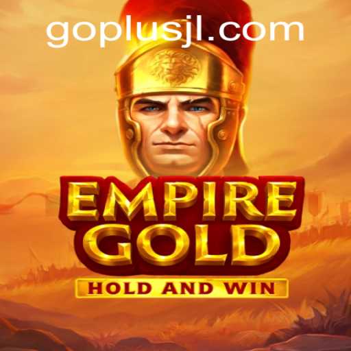 EmpireGold: Exploring the Exciting World of Strategy and Adventure