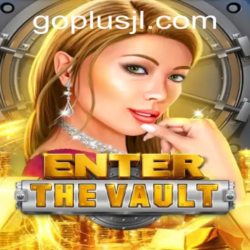 EntertheVault: The Game That's Redefining Digital Adventures with GO PLUS