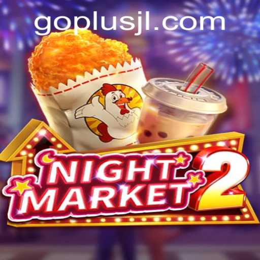 Unveiling NightMarket2: A Thrilling Game with GO PLUS Dynamics