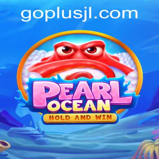 PearlOcean: Dive into the Deep with GO PLUS