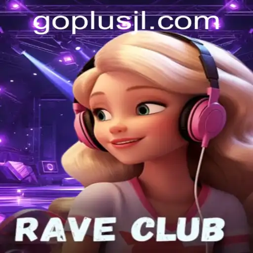 RaveClub: Entering the Virtual Party Adventure with GO PLUS