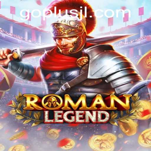 Discover the Thrilling World of RomanLegend and the Exciting New Feature GO PLUS