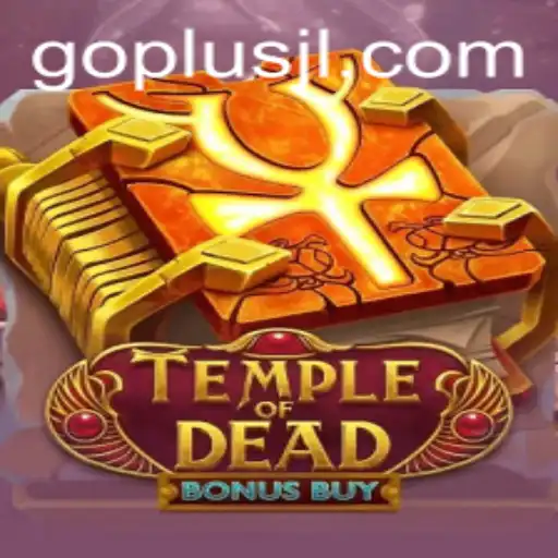 Exploring the Thrills of Temple of Dead Bonus Buy: A Dive into Its Mystique and Gameplay
