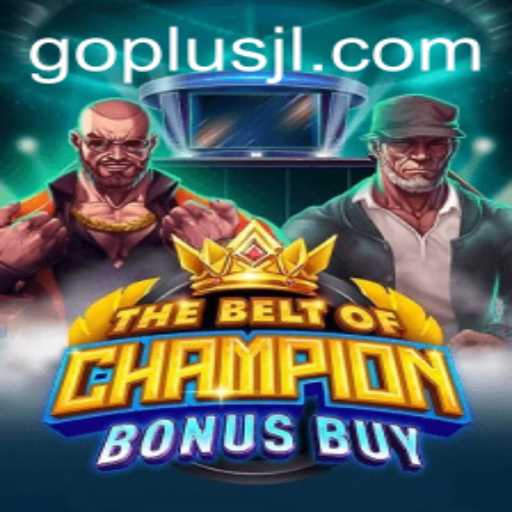 Unveiling TheBeltOfChampionBonusBuy: A Thrilling Journey with GO PLUS